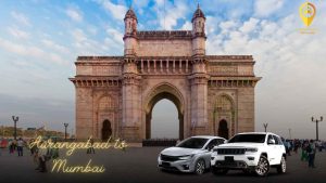 Aurangabad to Mumbai in Comfort: Choosing the Right Taxi Service for You